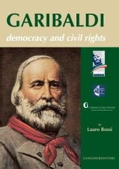 Garibaldi. Democracy and civil rights