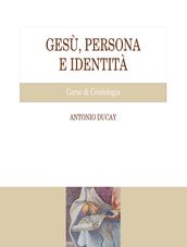 Gesù, persona e identità