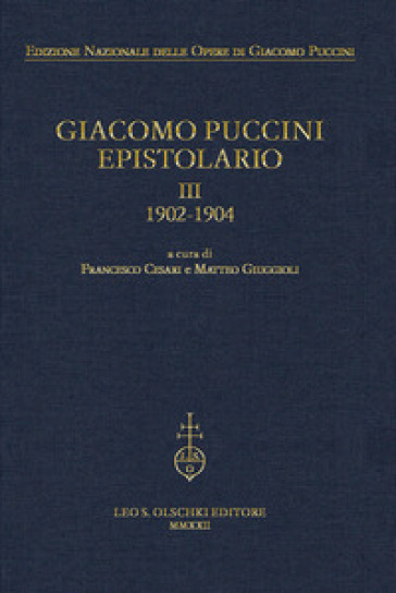 Giacomo Puccini. Epistolario. 3: 1902-1904
