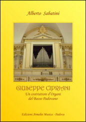 Giuseppe Cipriani (1776-1849). Un costruttore d organi dal basso padovano