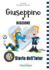 Giuseppino e Biscione storia dell Inter