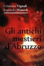 Gli antichi mestieri d Abruzzo