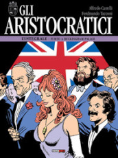 Gli aristocratici. L integrale. Vol. 11: Furto a Buckingham palace