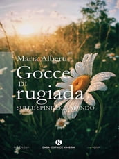 Gocce di rugiada sulle spine del mondo