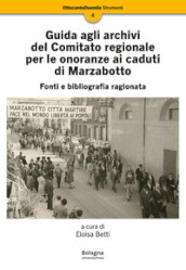 Guida agli archivi del Comitato regionale per le onoranze ai caduti di Marzabotto