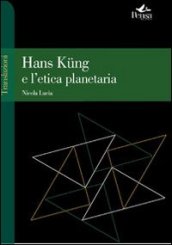 Hans Kung e l etica planetaria