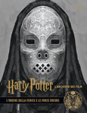 Harry Potter. L archivio dei film. Ediz. a colori. 8: L  Ordine della Fenice e le forze oscure