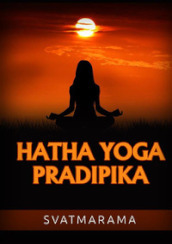 Hatha yoga pradipika. Ediz. portoghese