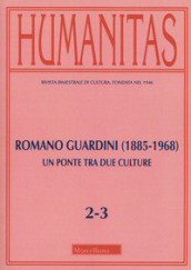Humanitas (2019). 2-3: Romano Guardini (1885-1968). Un ponte tra due culture