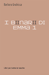 I binari di Emma. Vol. 1