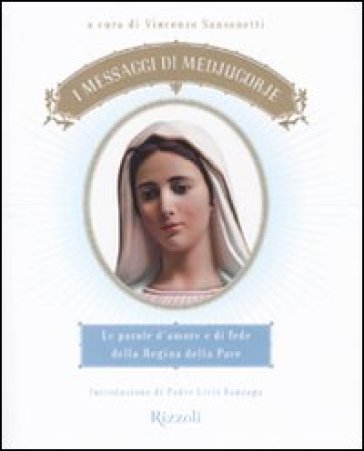 I messaggi di Medjugorje