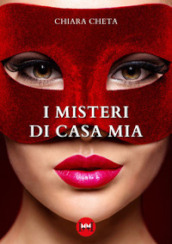 I misteri di casa mia