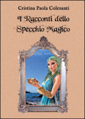 I racconti dello specchio magico