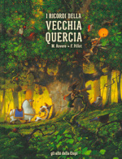 I ricordi della vecchia quercia