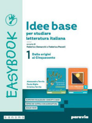 Idee base per studiare letteratura italiana. Easybook. Per le Scuole superiori. Con e-book. Con espansione online. Vol. 3: Dalla seconda metà dell'Ottocento agli anni Duemila