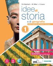 Idee di storia e di geografia. Con Laboratorio competenze. Per le Scuole superiori. Con e-book. Con espansione online. Vol. 1