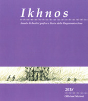 Ikhnos. Analisi grafica e storia della rappresentazione 2018