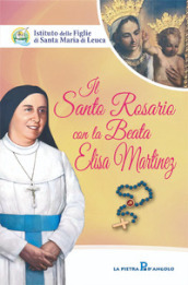 Il Santo Rosario con la beata Elisa Martinez