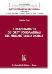 Il bilanciamento dei diritti fondamentali nel mercato unico digitale