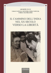 Il cammino dell India nel XX secolo verso la libertà