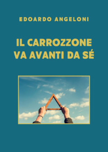 Il carrozzone va avanti da sé