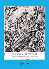 Il caso Shakespeare e la revisione biografica dei Florio