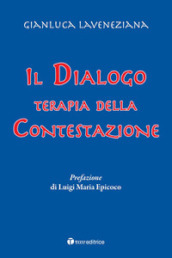 Il dialogo. Terapia della contestazione