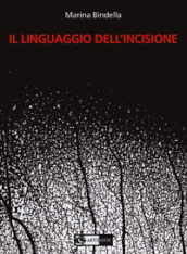 Il linguaggio dell incisione