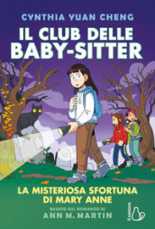 Il mistero della sfortuna di Mary Anne. Il Club delle baby-sitter. Vol. 13