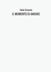 Il momento di andare