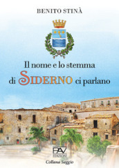 Il nome e lo stemma di Siderno ci parlano