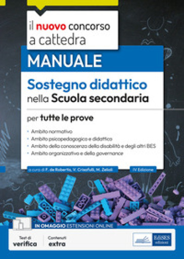 Il nuovo concorso a cattedra. Sostegno didattico scuola secondaria. Manuale per tutte le prove. Con espansione online