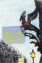 Il poeta e i pazzi. Episodi della vita di Gabriel Gale