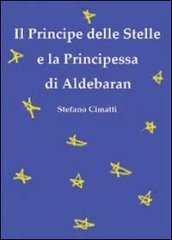 Il principe delle stelle e la principessa di Aldebaran