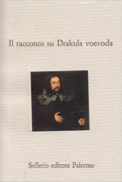 Il racconto su Drakula voevoda