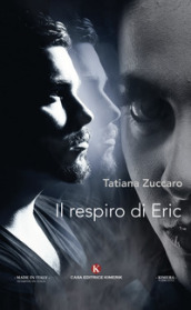 Il respiro di Eric