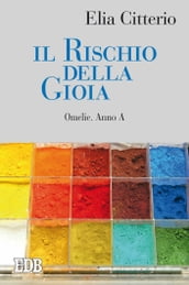 Il rischio della gioia