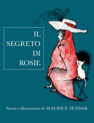 Il segreto di Rosie. Ediz. illustrata