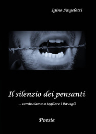 Il silenzio dei pensanti... cominciamo a togliere i bavagli