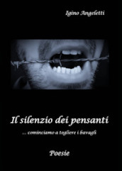 Il silenzio dei pensanti... cominciamo a togliere i bavagli