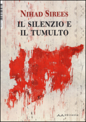 Il silenzio e il tumulto