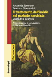 Il trattamento dell invidia nel paziente narcisista. Un modello di lavoro