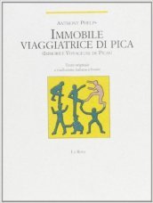 Immobile viaggiatrice di Pica (Immobile voyageuse de Picas)