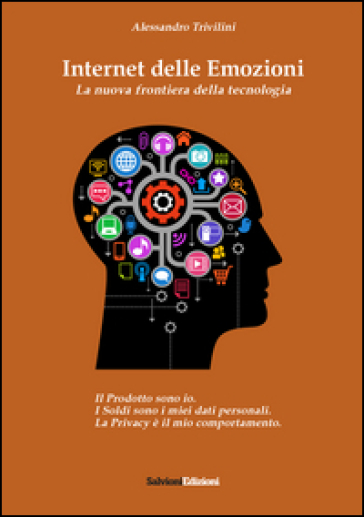 Internet delle emozioni. La nuova frontiera della tecnologia