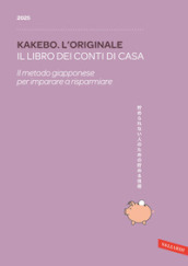 Kakebo. L originale 2025. Il libro dei conti di casa. Il metodo giapponese per imparare a risparmiare