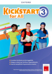 Kickstart. For all. Per la Scuola media. Con espansione online. Vol. 3