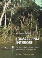L Amazzonia interiore