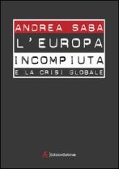 L Europa incompiuta e la crisi globale