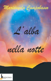 L alba nella notte