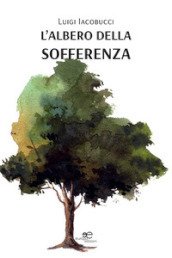 L albero della sofferenza